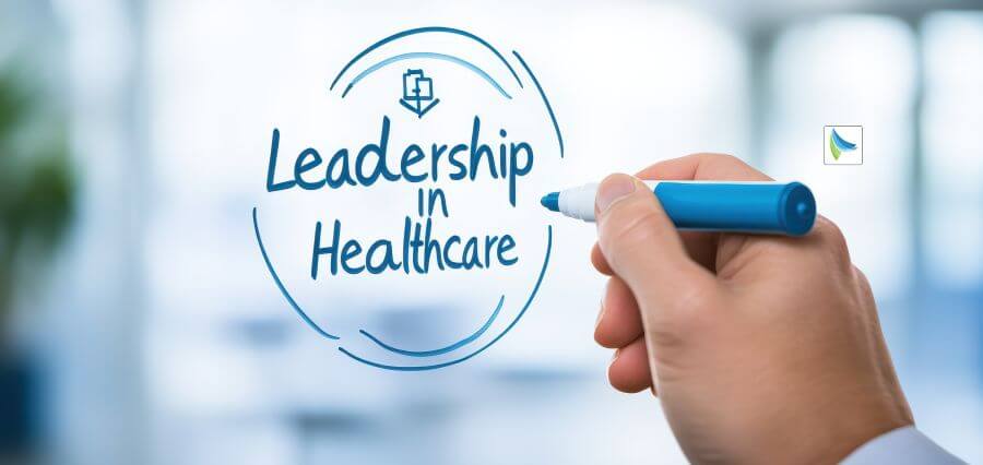 Evolution of Leadership in Healthcare Today